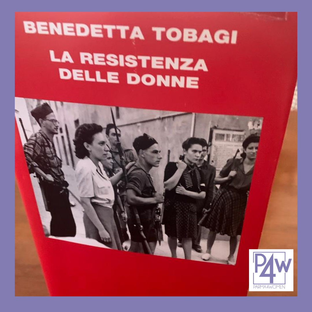 IL LIBRO/ LA RESISTENZA DELLE DONNE - Parma for women